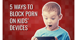 5 Ways to Block Porn on Kids' Devices